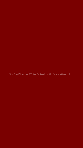 Tampilan Antarmuka Aplikasi Gitar Togel Singapore Rtp Slot Tertinggi Hari Ini Gampang Maxwin - 2