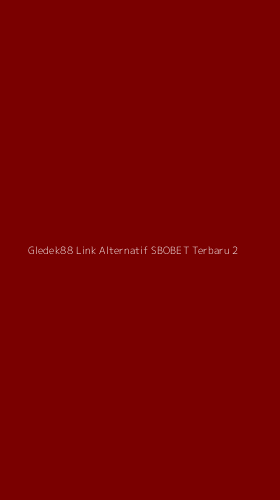 Tampilan Antarmuka Aplikasi Gledek88 Link Alternatif Sbobet Terbaru - 2