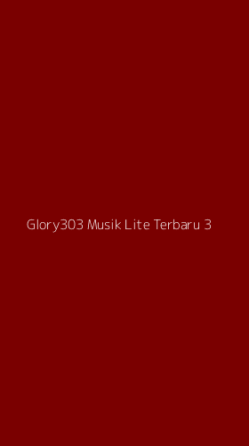 Tampilan Antarmuka Aplikasi Glory303 Musik Lite Terbaru - 3