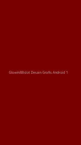 Tampilan Antarmuka Aplikasi Glowin88slot Desain Grafis Android - 1