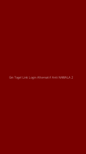 Tampilan Antarmuka Aplikasi Gm Togel Link Login Alternatif Anti Nawala - 2