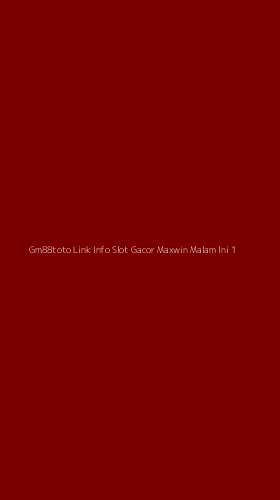 Tampilan Antarmuka Aplikasi Gm88toto Link Info Slot Gacor Maxwin Malam Ini - 1