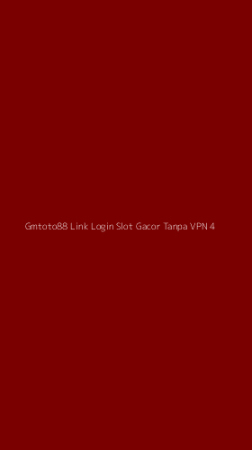 Tampilan Antarmuka Aplikasi Gmtoto88 Link Login Slot Gacor Tanpa Vpn - 4