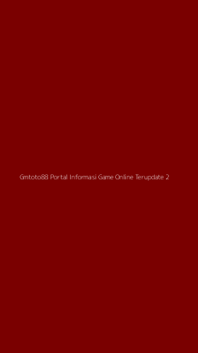 Tampilan Antarmuka Aplikasi Gmtoto88 Portal Informasi Game Online Terupdate - 2