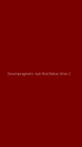 Tampilan Antarmuka Aplikasi Gmwinpragmatic Apk Mod Bebas Iklan - 2
