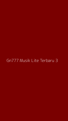 Tampilan Antarmuka Aplikasi Gn777 Musik Lite Terbaru - 3