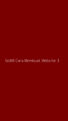 Tampilan Antarmuka Aplikasi Go88 Cara Membuat Website - 3