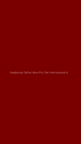 Tampilan Antarmuka Aplikasi Goalparlay Daftar Akun Pro Slot Internasional - 4