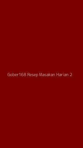 Tampilan Antarmuka Aplikasi Gober168 Resep Masakan Harian - 2