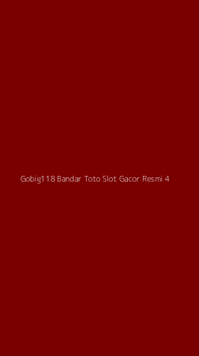 Tampilan Antarmuka Aplikasi Gobig118 Bandar Toto Slot Gacor Resmi - 4