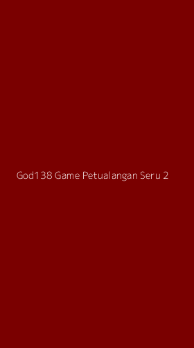 Tampilan Antarmuka Aplikasi God138 Game Petualangan Seru - 2
