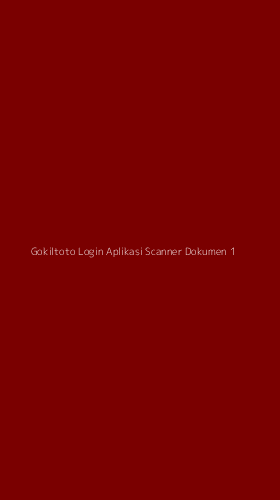 Tampilan Antarmuka Aplikasi Gokiltoto Login Aplikasi Scanner Dokumen - 1