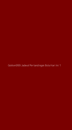 Tampilan Antarmuka Aplikasi Gokken999 Jadwal Pertandingan Bola Hari Ini - 1