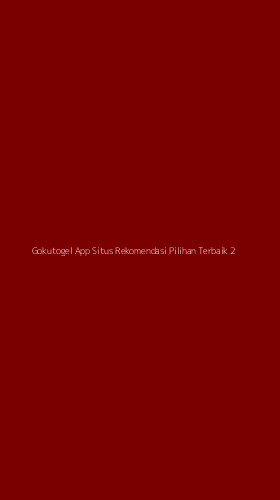 Tampilan Antarmuka Aplikasi Gokutogel App Situs Rekomendasi Pilihan Terbaik - 2