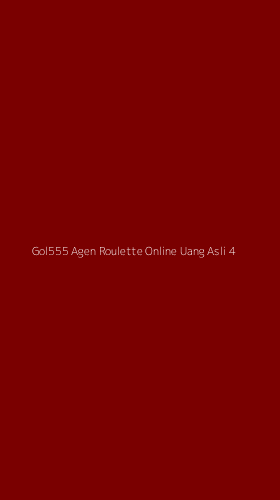 Tampilan Antarmuka Aplikasi Gol555 Agen Roulette Online Uang Asli - 4
