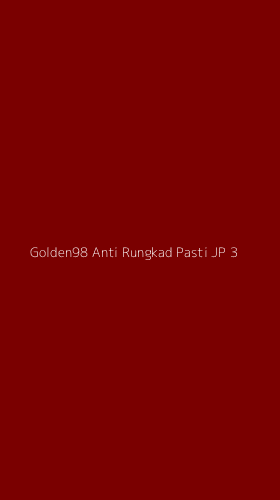 Tampilan Antarmuka Aplikasi Golden98 Anti Rungkad Pasti Jp - 3