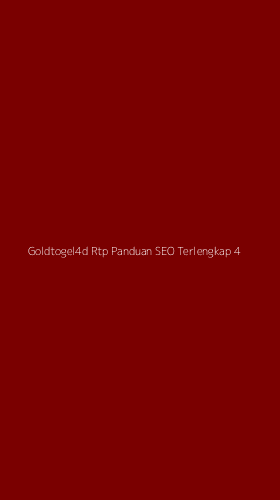 Tampilan Antarmuka Aplikasi Goldtogel4d Rtp Panduan Seo Terlengkap - 4