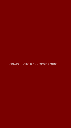 Tampilan Antarmuka Aplikasi Goldwin - Game RPG Android Offline - 2