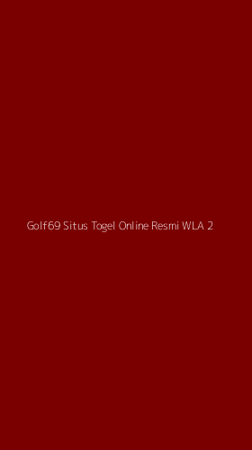 Tampilan Antarmuka Aplikasi Golf69 Situs Togel Online Resmi Wla - 2