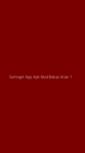 Tampilan Antarmuka Aplikasi Goltogel App Apk Mod Bebas Iklan - 1