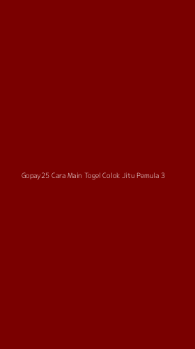 Tampilan Antarmuka Aplikasi Gopay25 Cara Main Togel Colok Jitu Pemula - 3