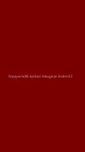 Tampilan Antarmuka Aplikasi Gopaywins88 Aplikasi Kebugaran Android - 2