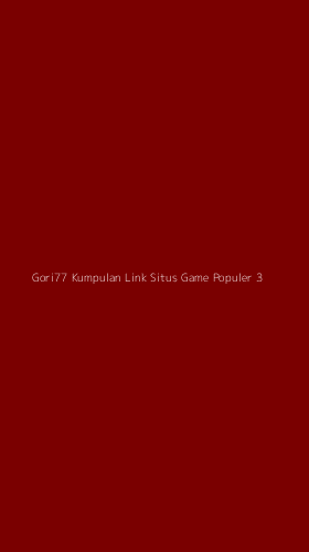 Tampilan Antarmuka Aplikasi Gori77 Kumpulan Link Situs Game Populer - 3