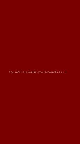 Tampilan Antarmuka Aplikasi Gorila99 Situs Multi Game Terbesar Di Asia - 1