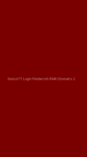 Tampilan Antarmuka Aplikasi Goslot77 Login Pembersih Ram Otomatis - 2
