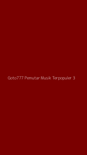 Tampilan Antarmuka Aplikasi Goto777 Pemutar Musik Terpopuler - 3
