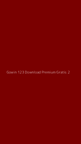 Tampilan Antarmuka Aplikasi Gowin 123 Download Premium Gratis - 2