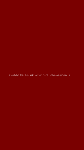 Tampilan Antarmuka Aplikasi Grab4d Daftar Akun Pro Slot Internasional - 2