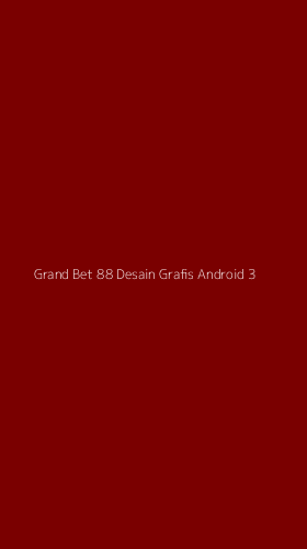 Tampilan Antarmuka Aplikasi Grand Bet 88 Desain Grafis Android - 3