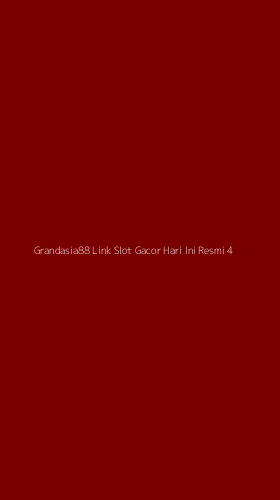 Tampilan Antarmuka Aplikasi Grandasia88 Link Slot Gacor Hari Ini Resmi - 4