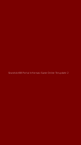 Tampilan Antarmuka Aplikasi Grandslot88 Portal Informasi Game Online Terupdate - 2