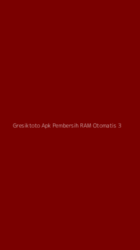 Tampilan Antarmuka Aplikasi Gresiktoto Apk Pembersih Ram Otomatis - 3