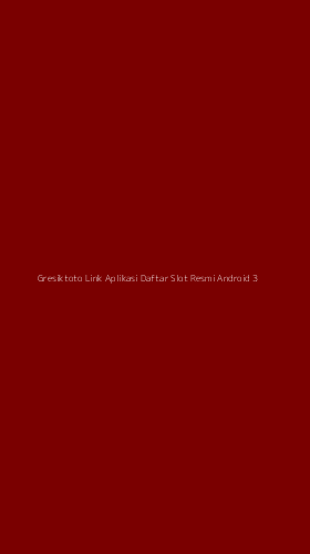 Tampilan Antarmuka Aplikasi Gresiktoto Link Aplikasi Daftar Slot Resmi Android - 3