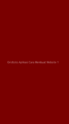 Tampilan Antarmuka Aplikasi Gridtoto Aplikasi Cara Membuat Website - 1
