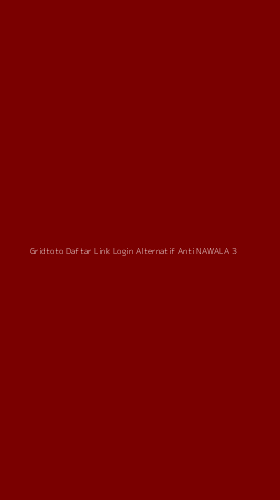 Tampilan Antarmuka Aplikasi Gridtoto Daftar Link Login Alternatif Anti Nawala - 3