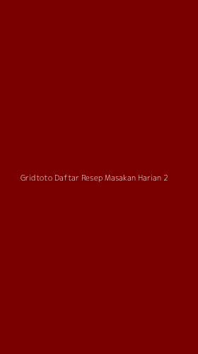 Tampilan Antarmuka Aplikasi Gridtoto Daftar Resep Masakan Harian - 2