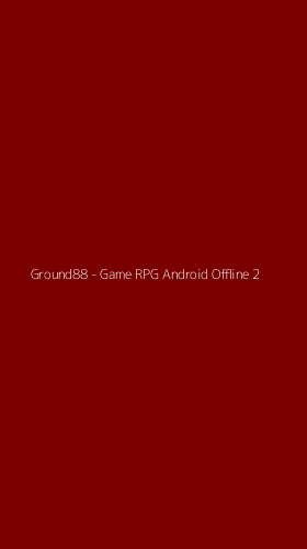 Tampilan Antarmuka Aplikasi Ground88 - Game RPG Android Offline - 2