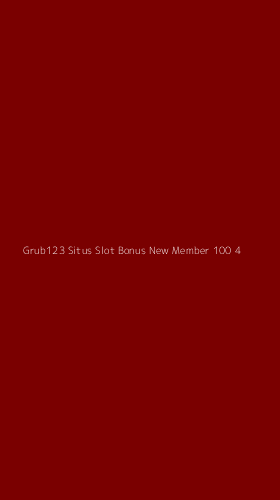Tampilan Antarmuka Aplikasi Grub123 Situs Slot Bonus New Member 100 - 4