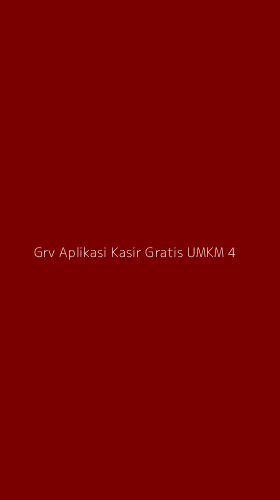Tampilan Antarmuka Aplikasi Grv Aplikasi Kasir Gratis Umkm - 4