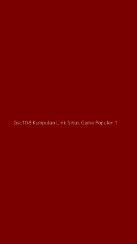 Tampilan Antarmuka Aplikasi Gsc108 Kumpulan Link Situs Game Populer - 1