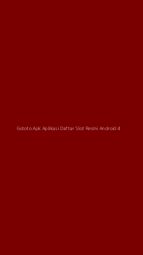 Tampilan Antarmuka Aplikasi Gstoto Apk Aplikasi Daftar Slot Resmi Android - 4
