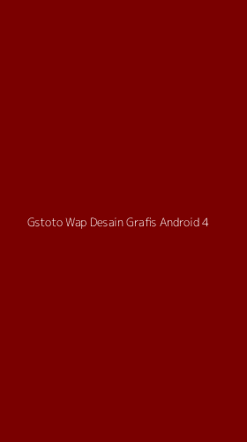 Tampilan Antarmuka Aplikasi Gstoto Wap Desain Grafis Android - 4