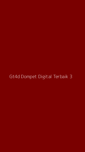 Tampilan Antarmuka Aplikasi Gt4d Dompet Digital Terbaik - 3