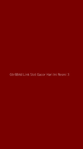 Tampilan Antarmuka Aplikasi Gtr884d Link Slot Gacor Hari Ini Resmi - 3