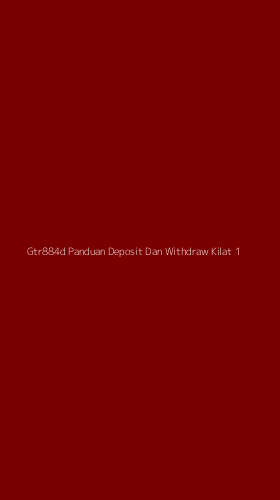Tampilan Antarmuka Aplikasi Gtr884d Panduan Deposit Dan Withdraw Kilat - 1