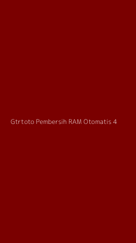 Tampilan Antarmuka Aplikasi Gtrtoto Pembersih Ram Otomatis - 4